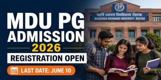 MDU Begins PG Registration 2026; Apply by June 10